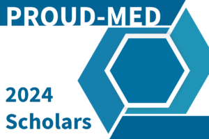 PROUD-MED 2024 Scholars