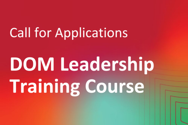 Call for Application: DOM Leadership Training Course