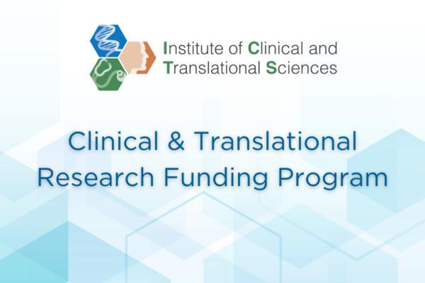 Clinical and Translational Research Funding Program (CTRFP) – 2026 Dates Announced