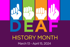 Deaf History Month 2024